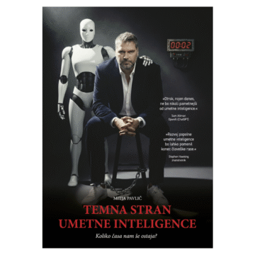 Temna stran umetne inteligence - knjiga - Mitja Pavlič